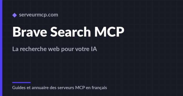 Brave Search MCP : offrez la recherche web a votre assistant IA