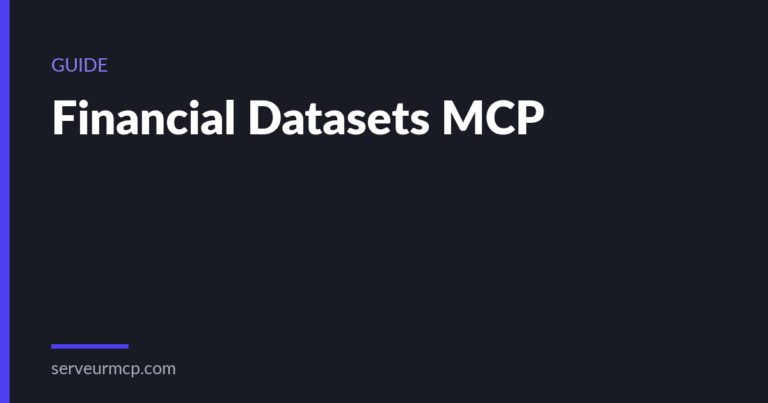 Financial Datasets MCP : les données boursières dans votre IA