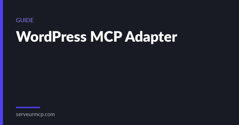 WordPress MCP Adapter : guide et tutoriel